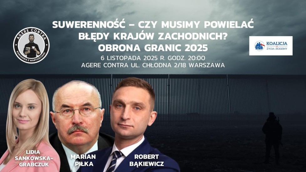  Suwerenność &ndash; Obrona granic 2025 Robert Bąkiewicz, Marian Piłka