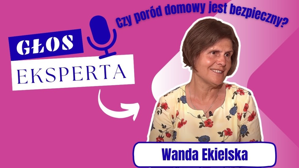 Czy por&oacute;d domowy jest bezpieczny? - rozmowa z Wandą Ekielską