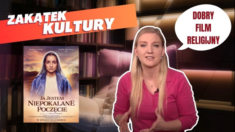  Polecamy film &quot;Ja jestem Niepokalane poczęcie&quot; - Zakątek kultury